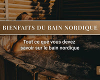 Bain nordique, bain nordique bienfaits, bain nordique de luxe, bain nordique haut de gamme