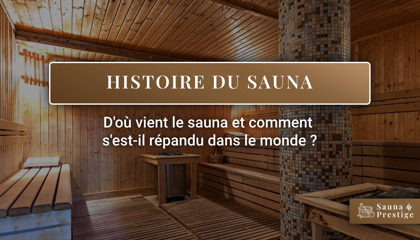 sauna origine, sauna histoire, Finlande, sauna traditionnel