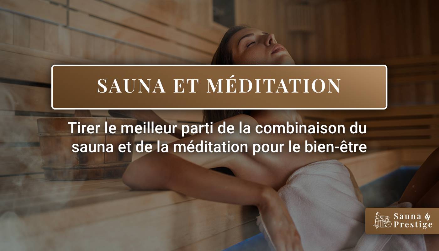 sauna meditation, sauna bien-etre, stress, relaxation