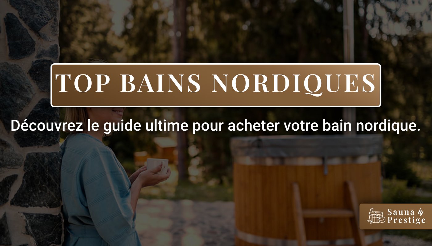 guide d'achat bain nordique