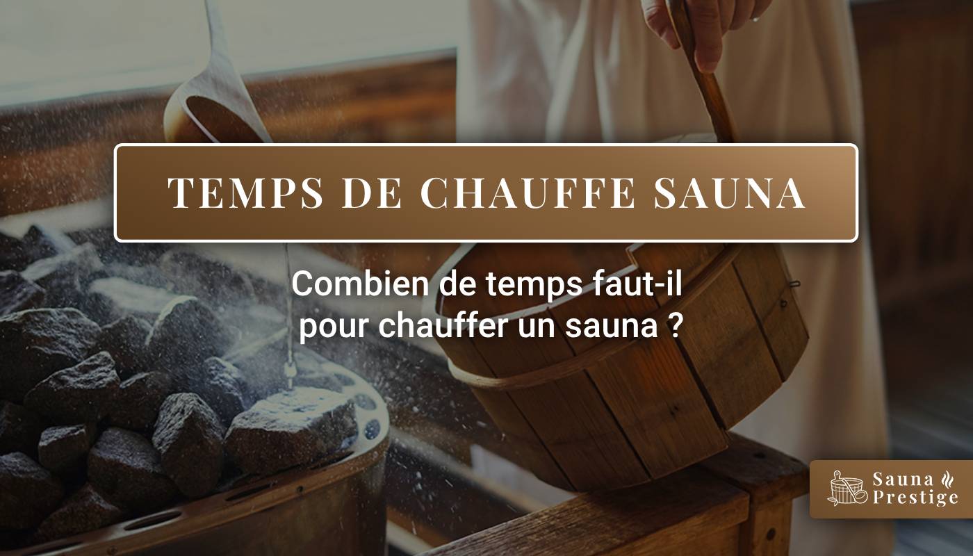 sauna temps de chauffe, temps chauffer sauna, poele a bois electrique temps chauffage